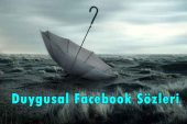 Duygusal Facebook Sözleri