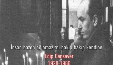 EDİP CANSEVER SÖZLERİ
